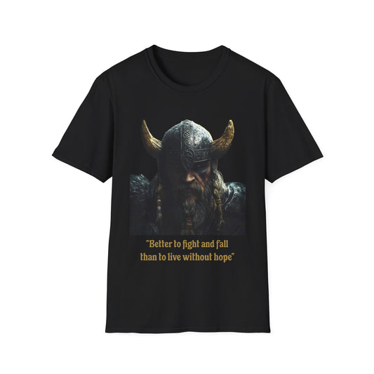 'Better to Fight and Fall' T-shirt