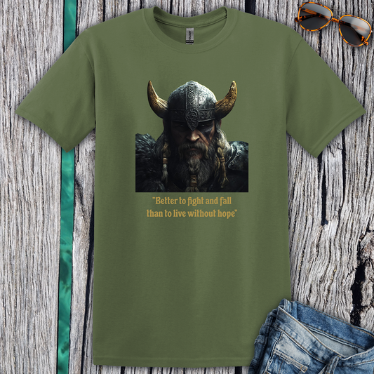 'Better to Fight and Fall' T-shirt