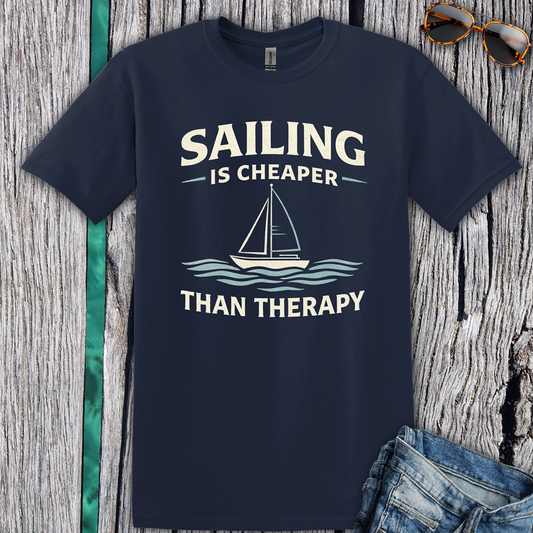 Sailing Is Cheaper Than Therapy T-Shirt