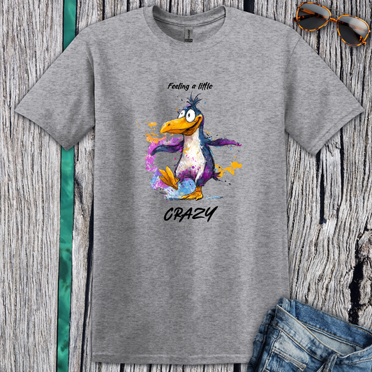 Feeling a little crazy Penguin T-Shirt