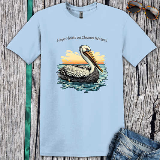Hope Floats on Cleaner Waters T-shirt