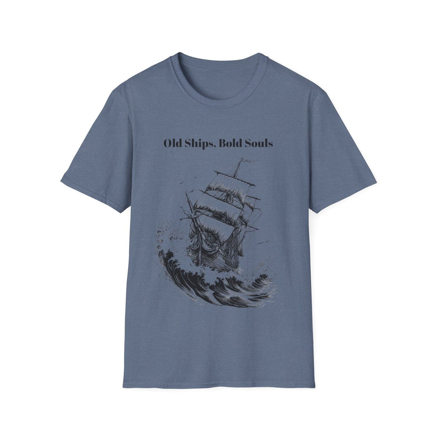 Old Ships, Bold Souls T-shirt