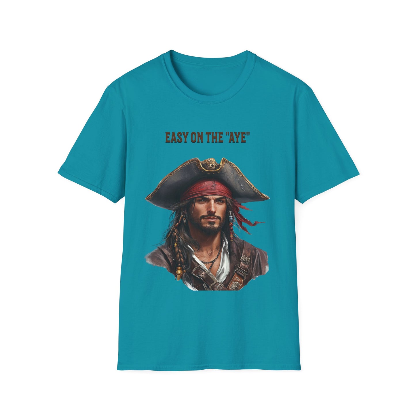 Pirate Easy on the "Aye" T-Shirt