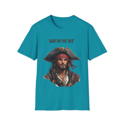 Pirate Easy on the "Aye" T-Shirt