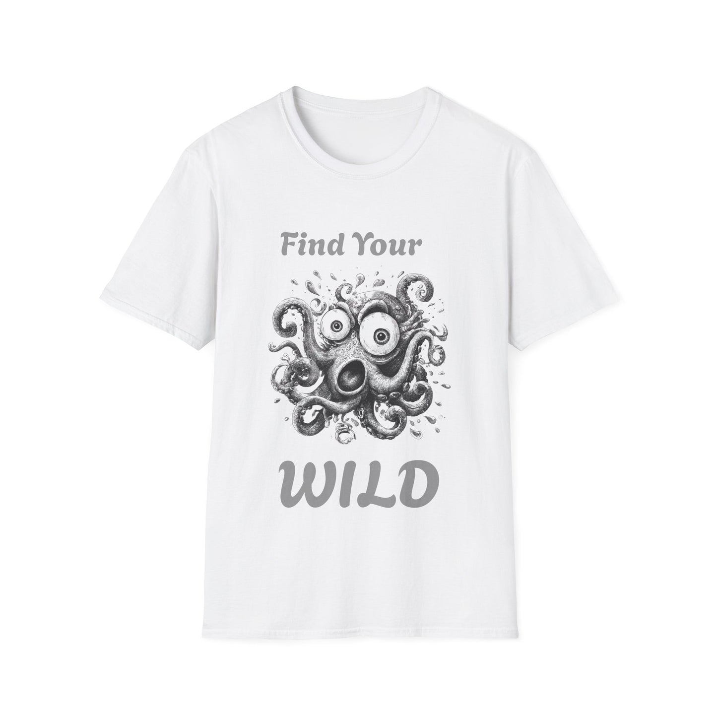 Find Your Wild Octopus T-Shirt