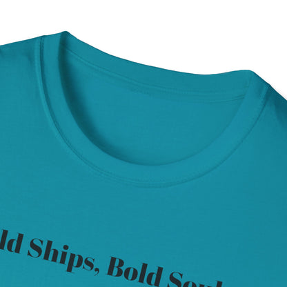 Old Ships, Bold Souls T-shirt