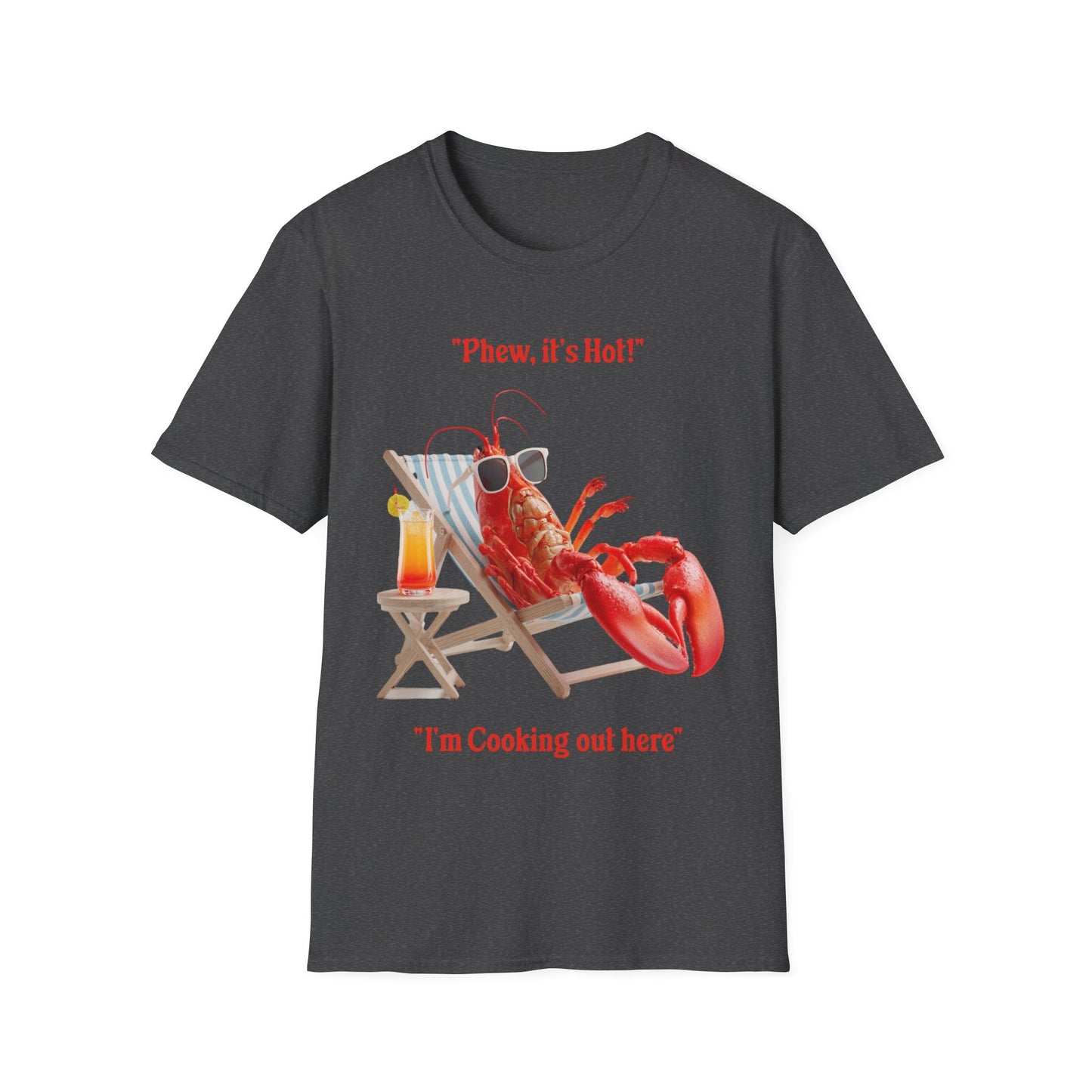 Phew it's Hot T-Shirt