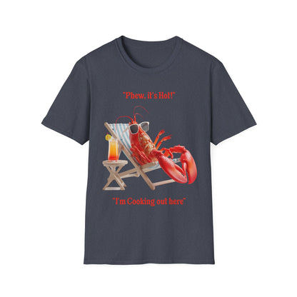 Phew it's Hot T-Shirt