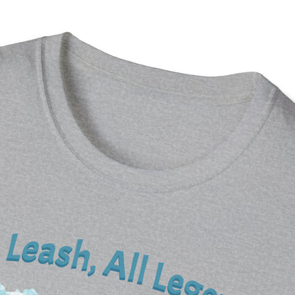 No Leash, All Legend T-shirt
