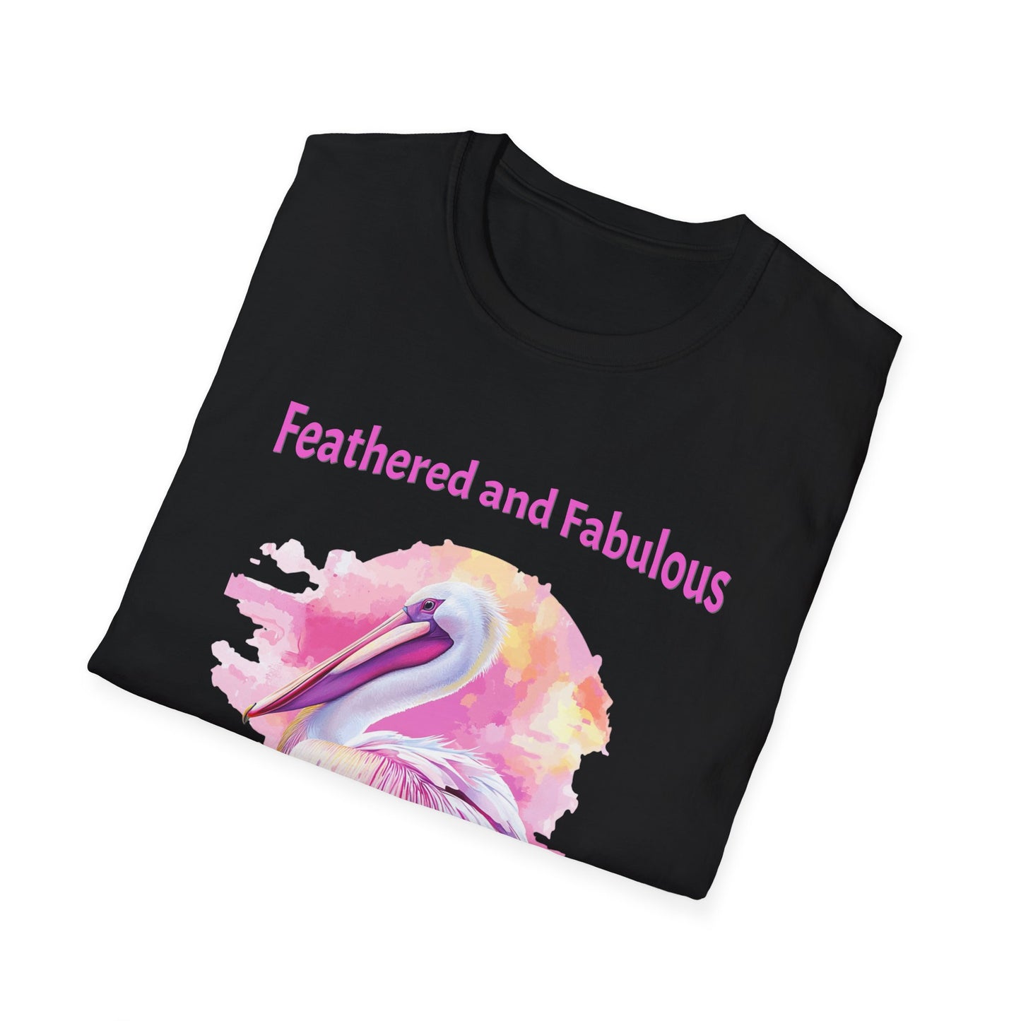 Feathered and Fabulous Pelican T-Shirt