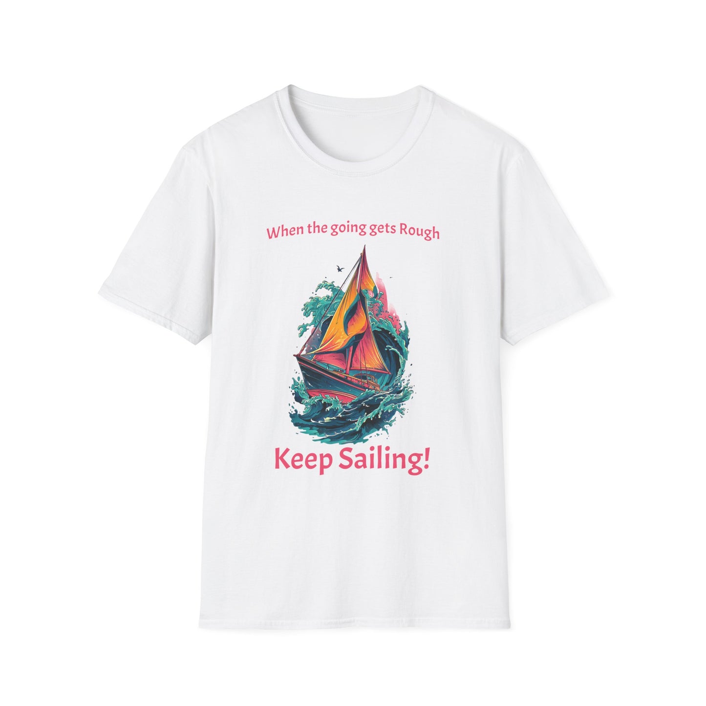 Keep Sailing T-Shirt