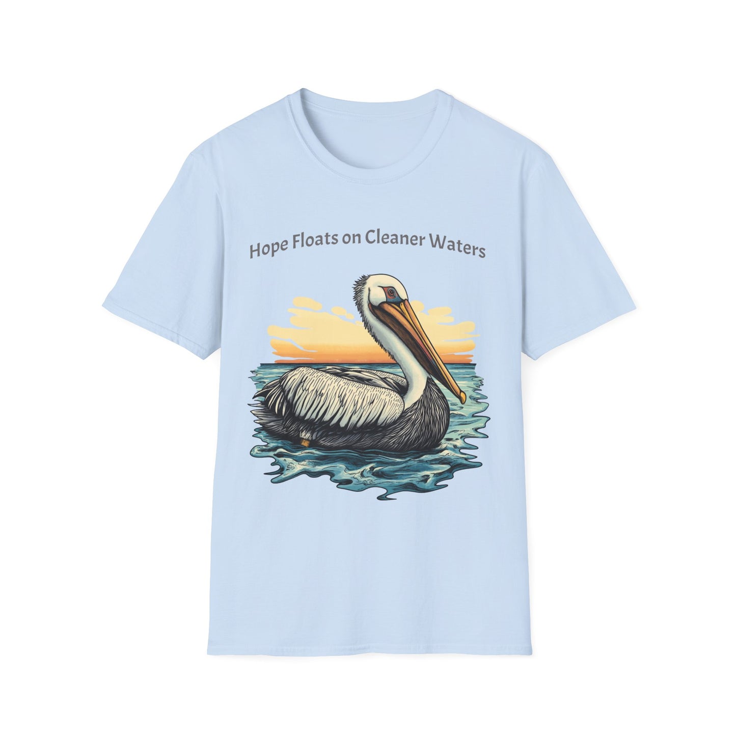 Hope Floats on Cleaner Waters T-shirt
