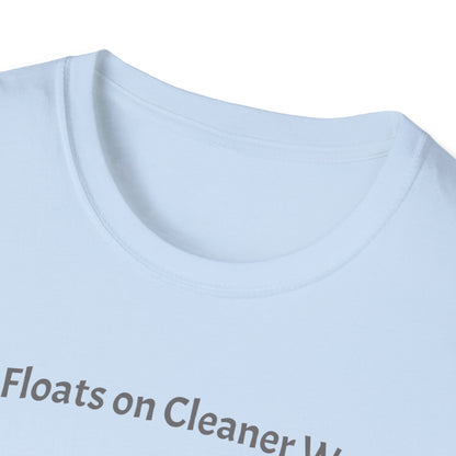 Hope Floats on Cleaner Waters T-shirt