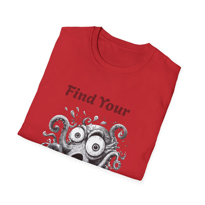 Find Your Wild Octopus T-Shirt