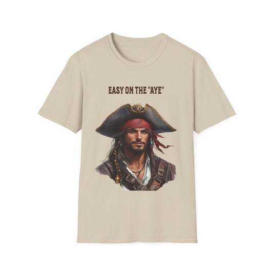 Pirate Easy on the "Aye" T-Shirt