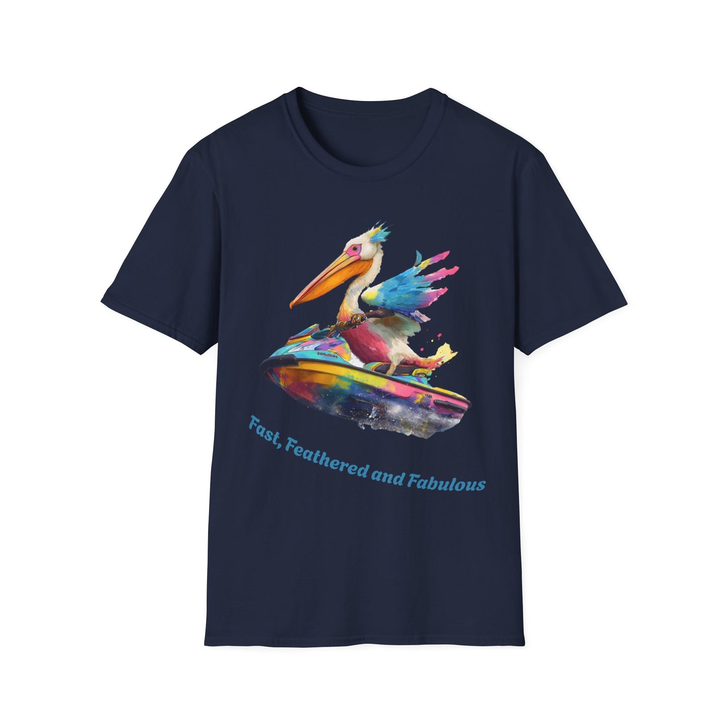 Fast, Feathered and Fabulous Pelican T-Shirt