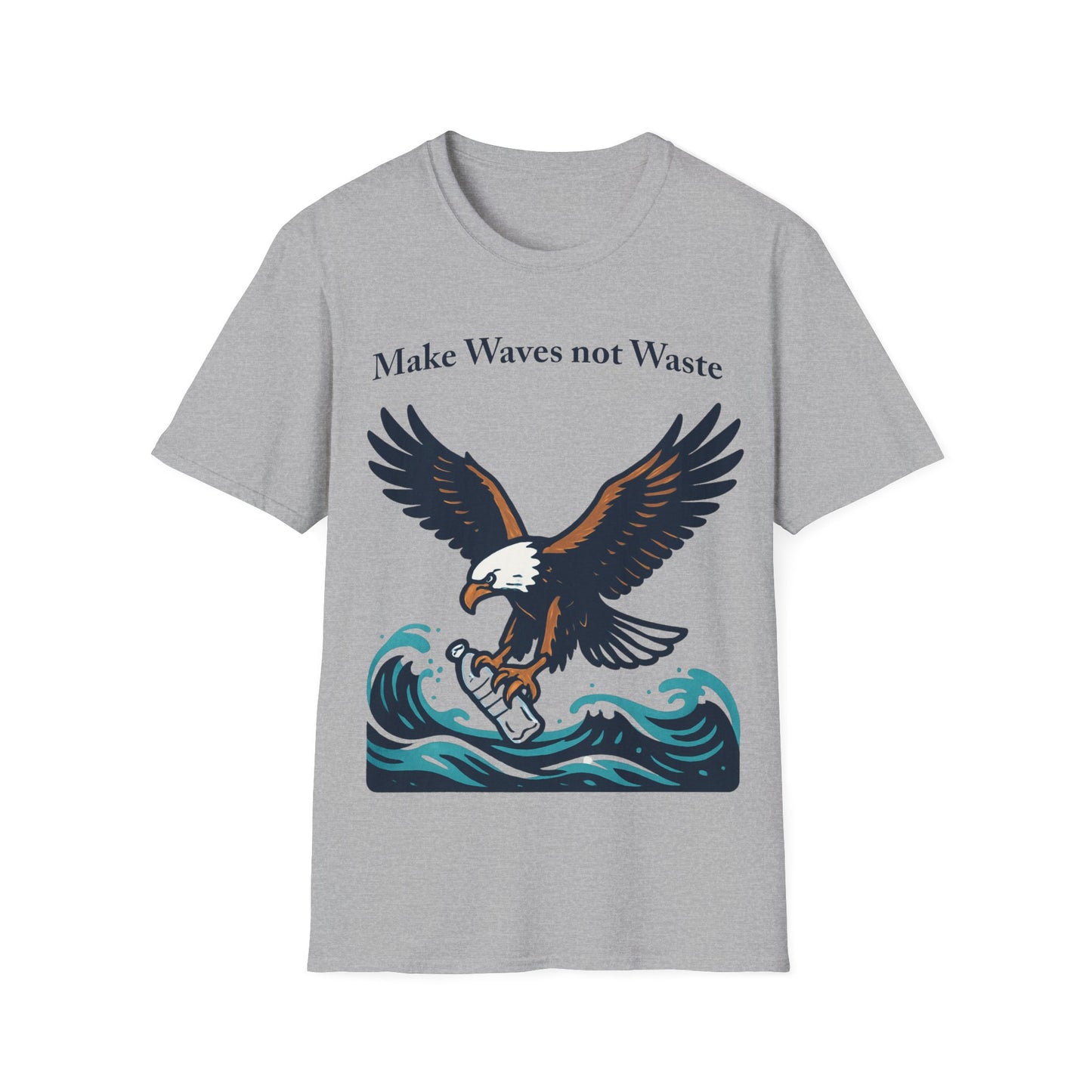 Eagle Make Waves Not Waste T-Shirt