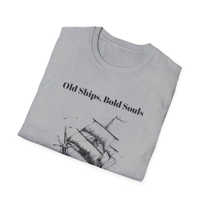 Old Ships, Bold Souls T-shirt