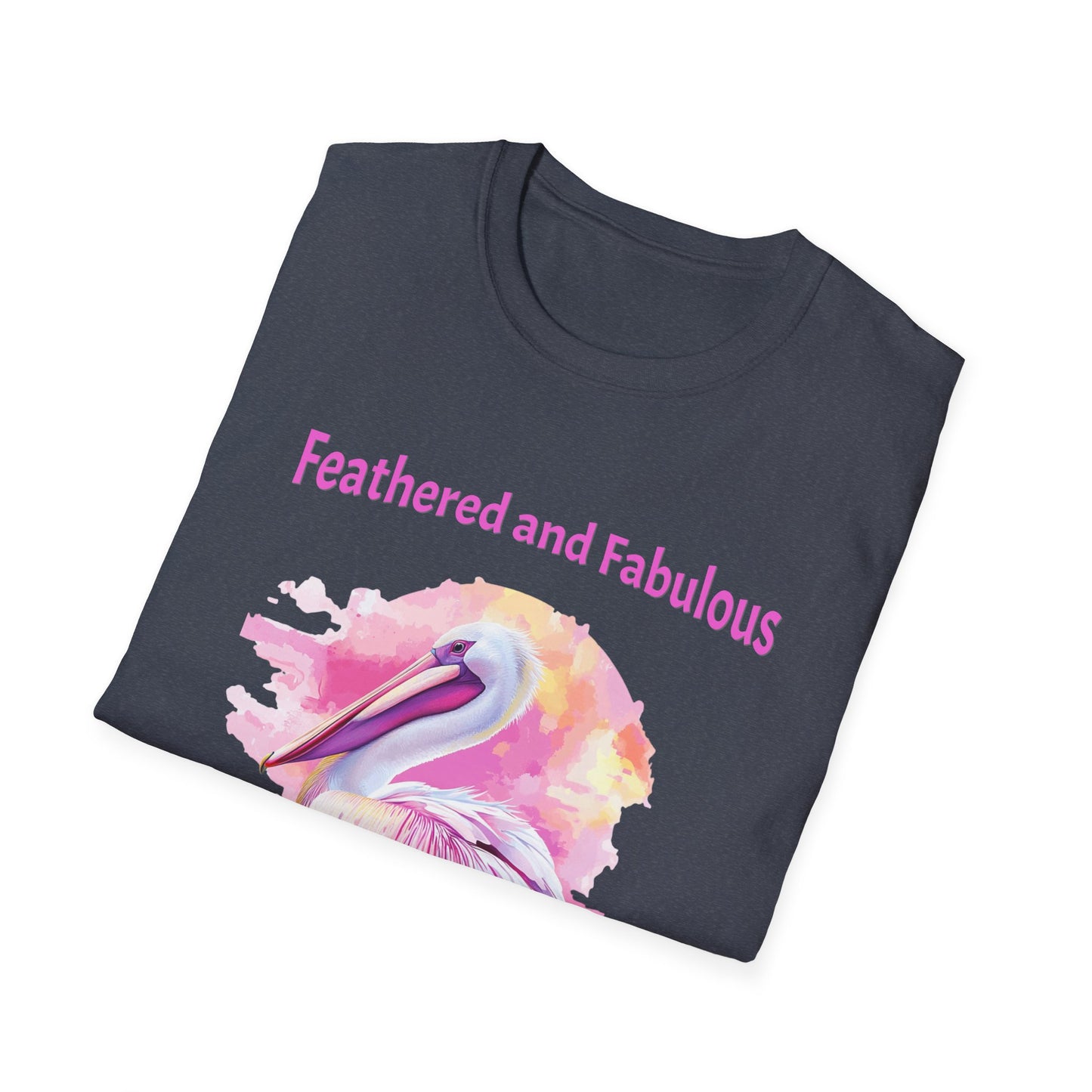 Feathered and Fabulous Pelican T-Shirt
