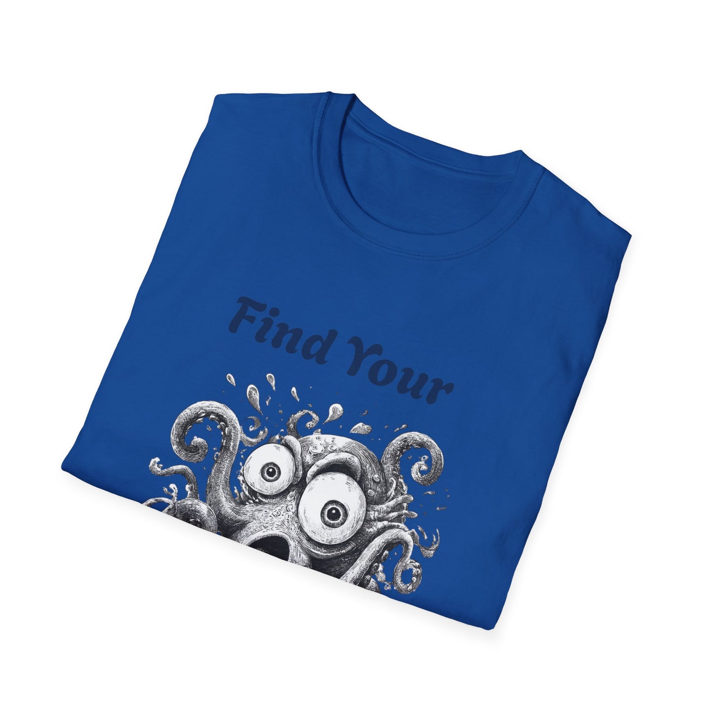 Find Your Wild Octopus T-Shirt