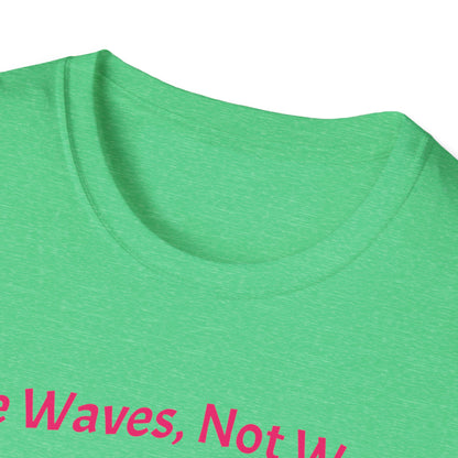 Make Waves Not Waste T- Shirt
