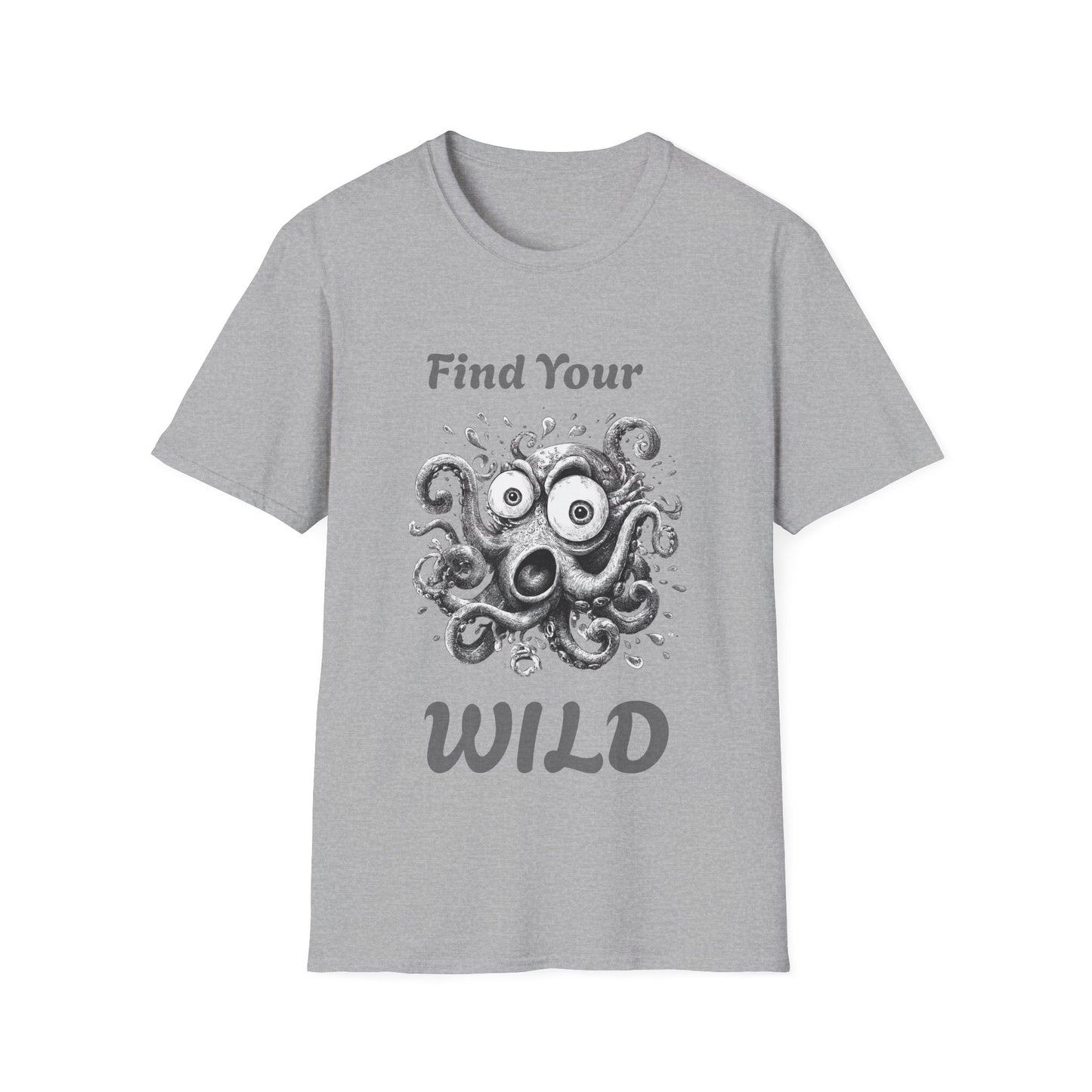 Find Your Wild Octopus T-Shirt