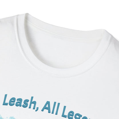 No Leash, All Legend T-shirt