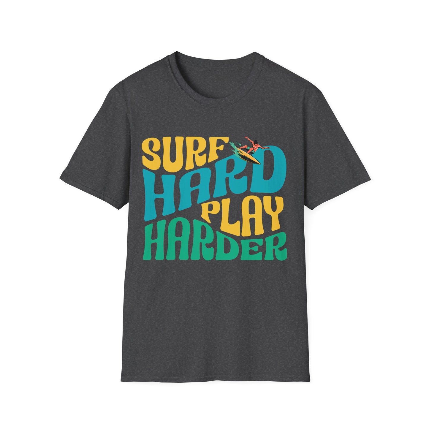 Surf Hard Play Harder T-Shirt