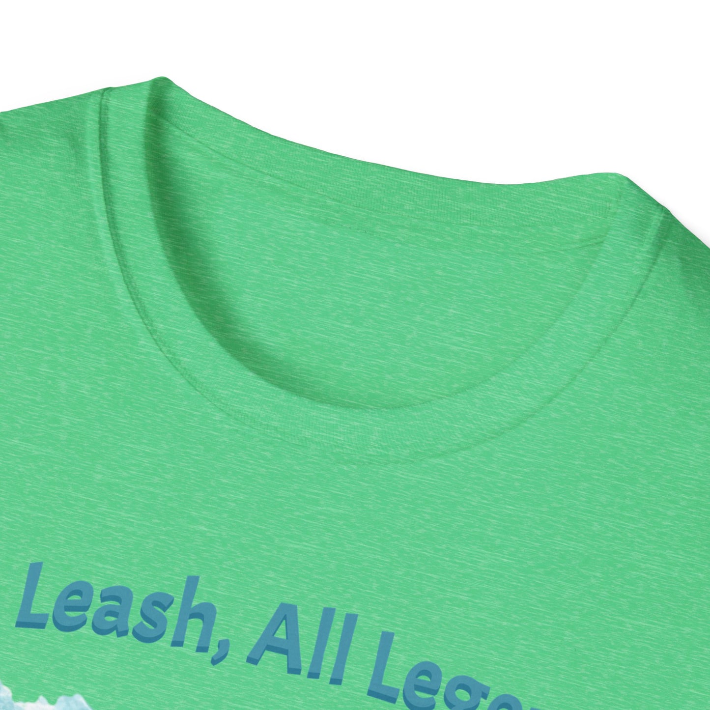 No Leash, All Legend T-shirt