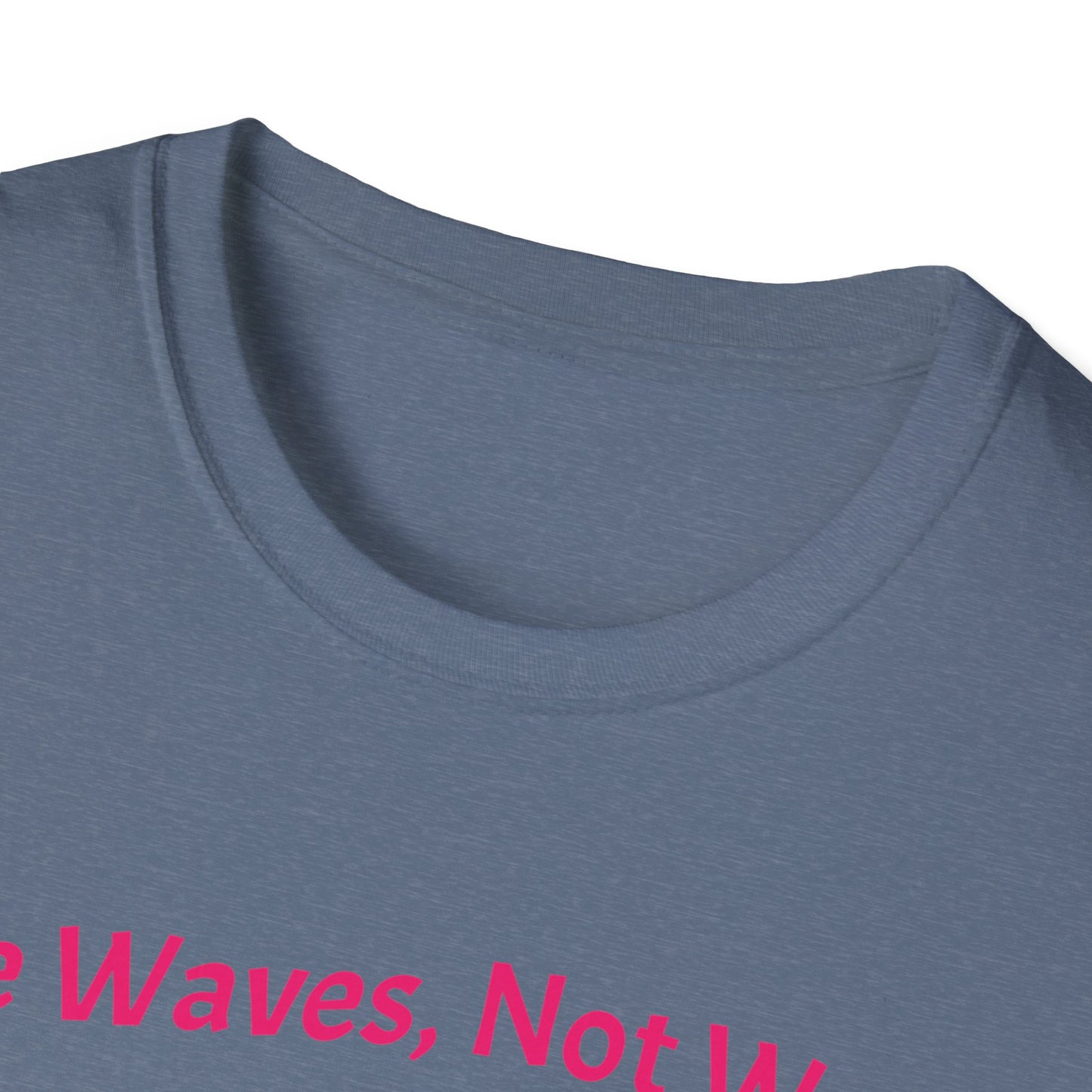 Make Waves Not Waste T- Shirt