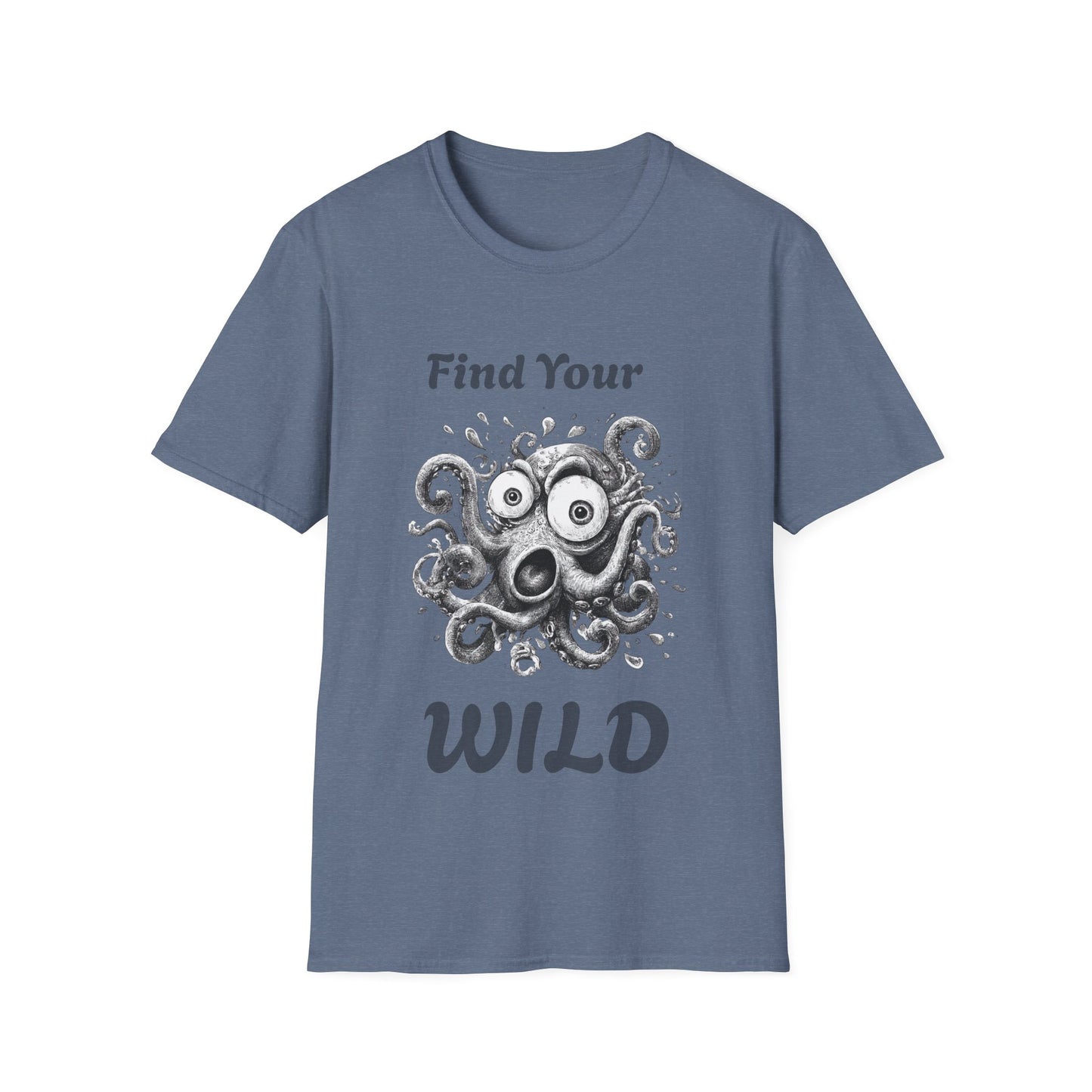 Find Your Wild Octopus T-Shirt