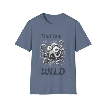Find Your Wild Octopus T-Shirt