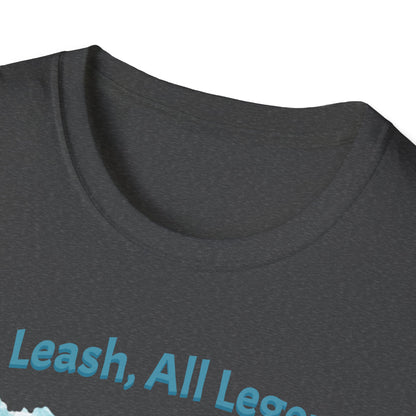 No Leash, All Legend T-shirt