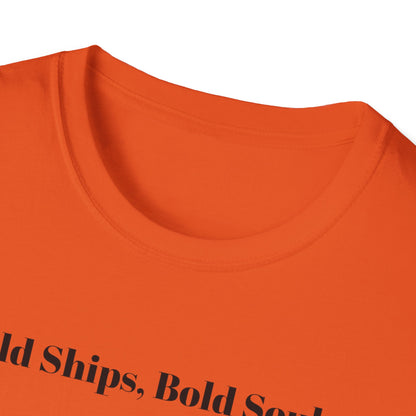 Old Ships, Bold Souls T-shirt