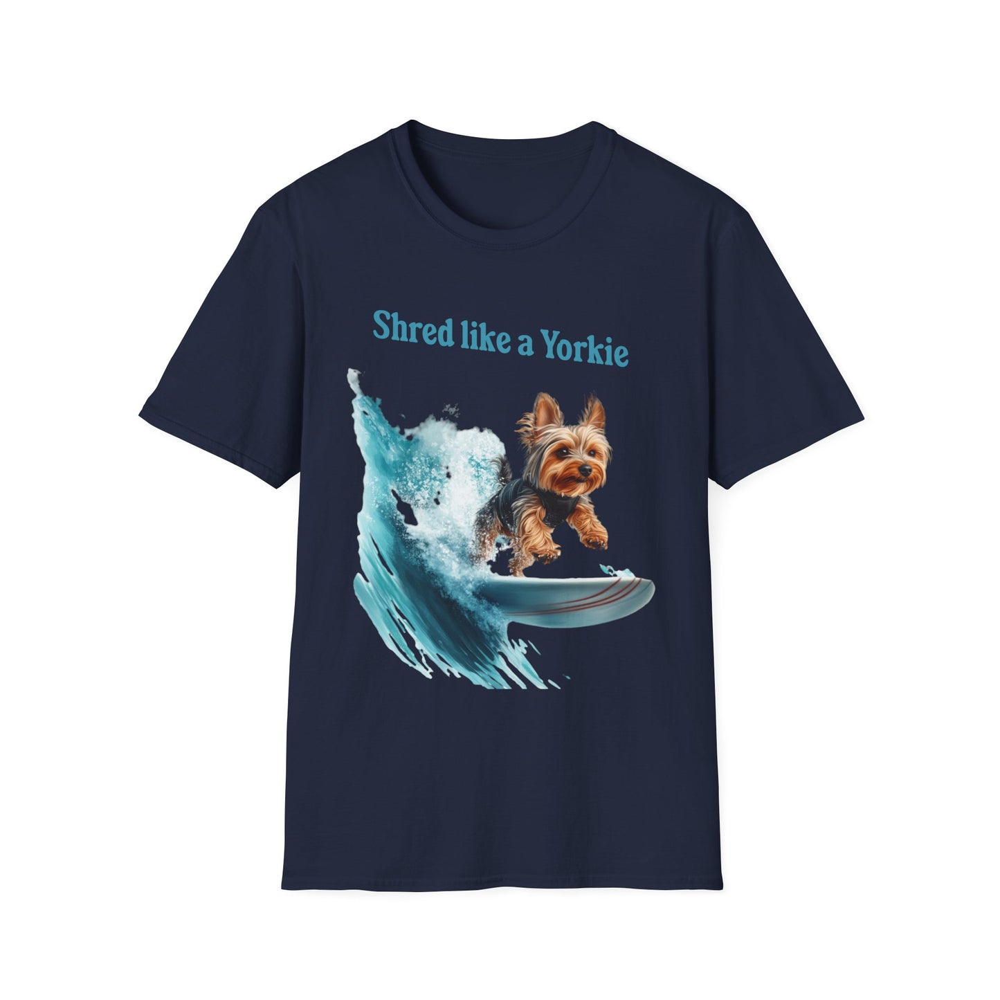 Shred Like a Yorkie T-shirt