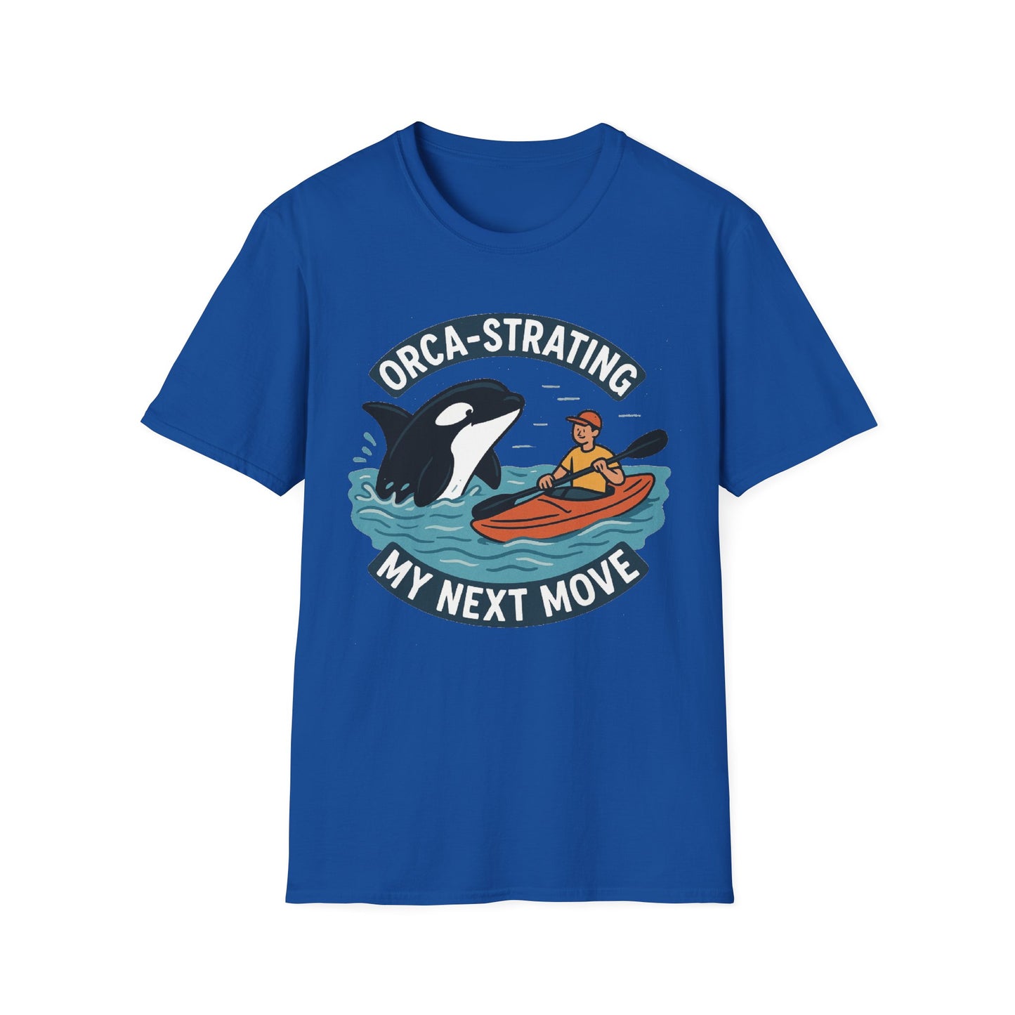 Orca-strating my Next Move T-Shirt