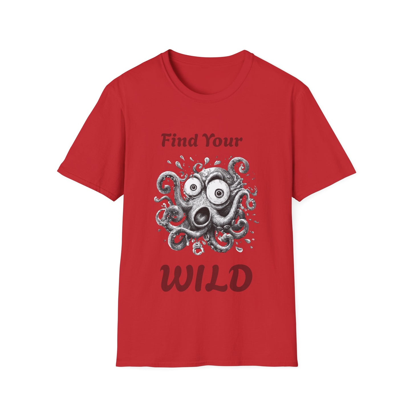 Find Your Wild Octopus T-Shirt