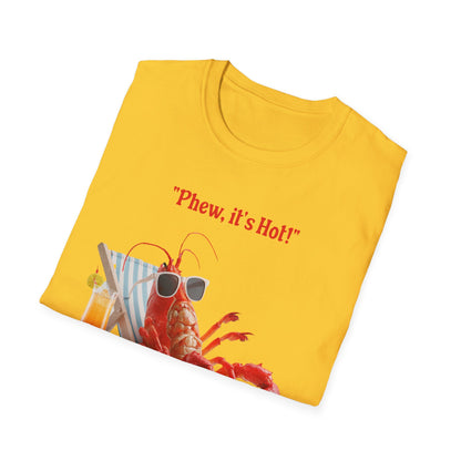 Phew it's Hot T-Shirt