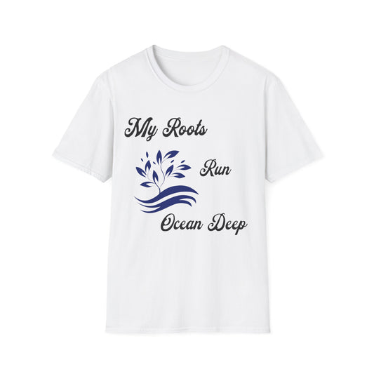 My Roots Run Ocean Deep T-shirt