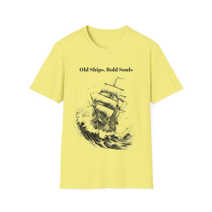 Old Ships, Bold Souls T-shirt
