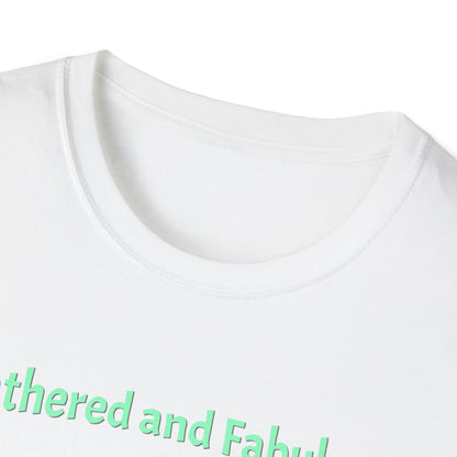 Feathered and Fabulous T-Shirt