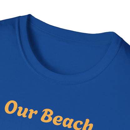 Our Beach, Our Rules T-Shirt