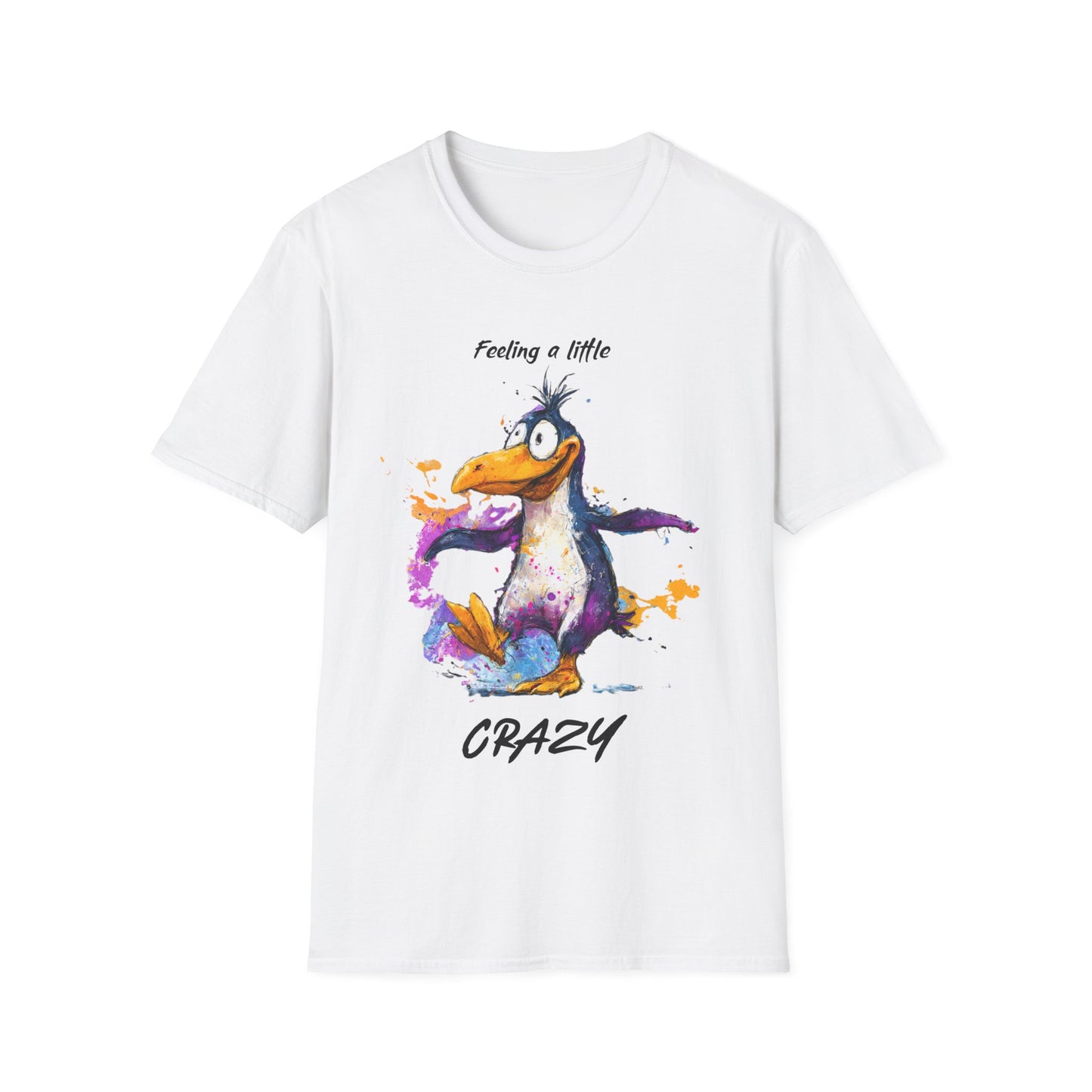 Feeling a little crazy Penguin T-Shirt
