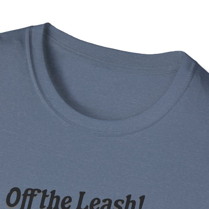 Off the Leash T-Shirt