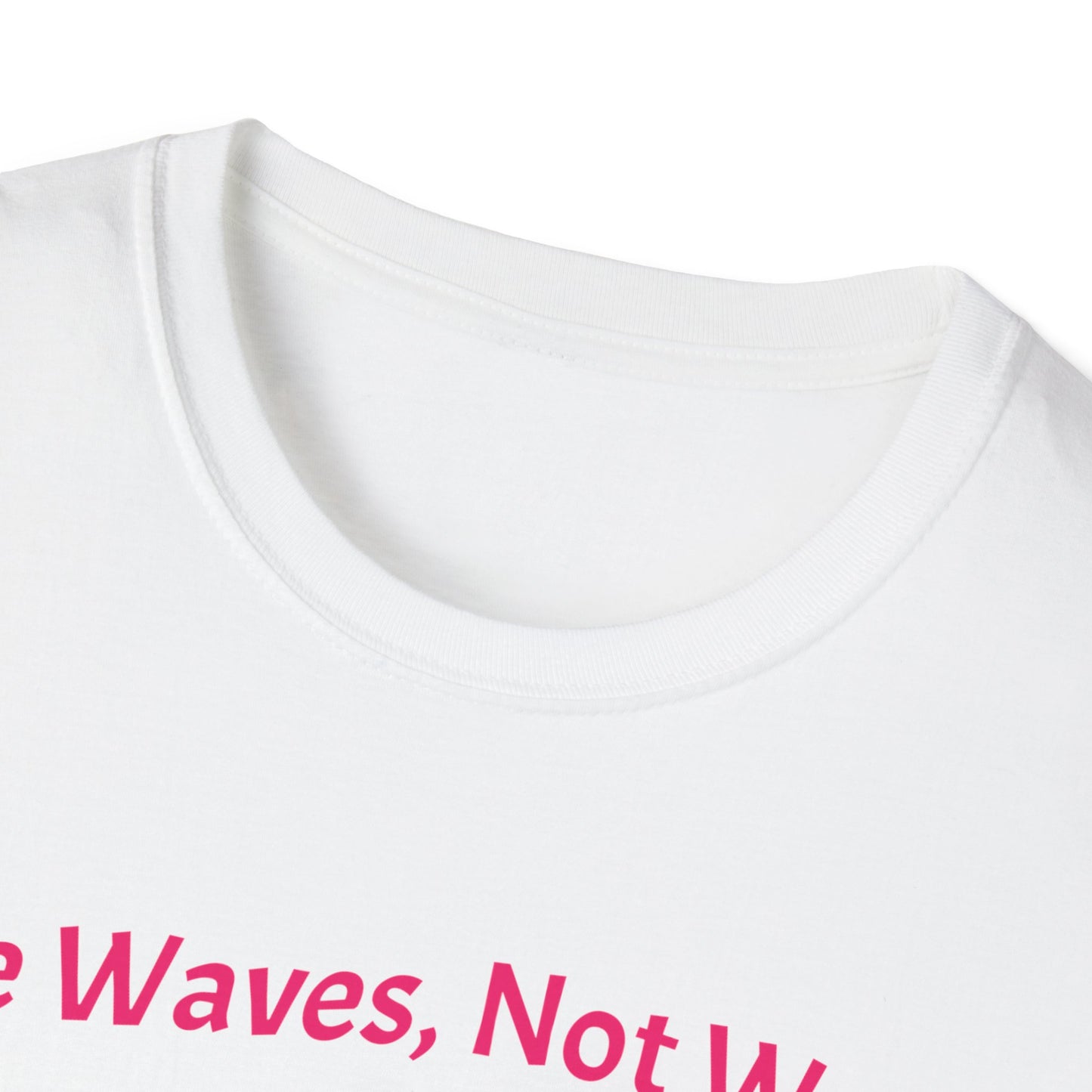 Make Waves Not Waste T- Shirt