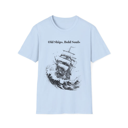 Old Ships, Bold Souls T-shirt
