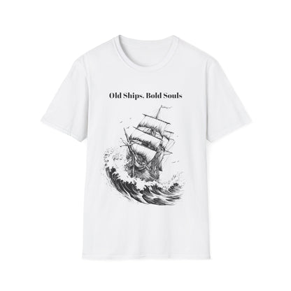 Old Ships, Bold Souls T-shirt
