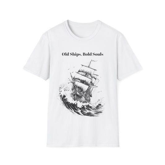 Old Ships, Bold Souls T-shirt