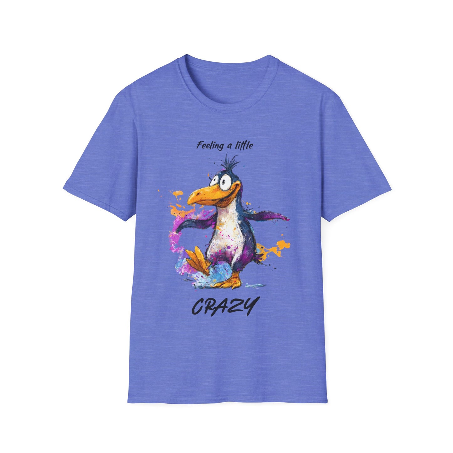 Feeling a little crazy Penguin T-Shirt