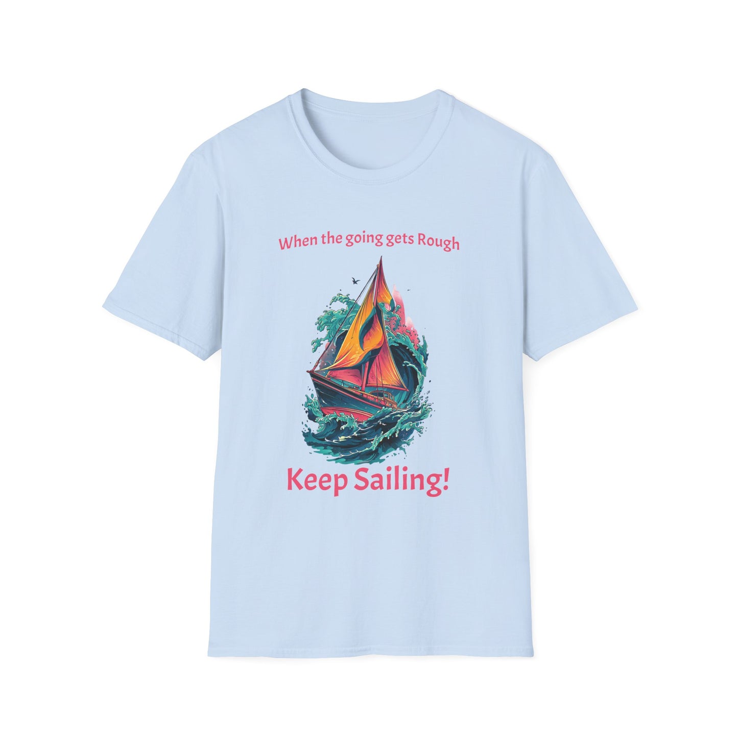 Keep Sailing T-Shirt